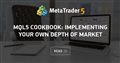 MQL5 Cookbook: Implementing Your Own Depth of Market
