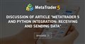 Discussion of article "MetaTrader 5 and Python integration: receiving and sending data"