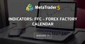 Indicators: FFC - Forex Factory Calendar