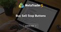 Buy Sell Stop Buttons