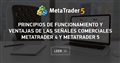 Principios de funcionamiento y ventajas de las señales comerciales MetaTrader 4 y MetaTrader 5