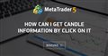How can I get Candle information By click on it
