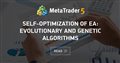 Self-optimization of EA: Evolutionary and genetic algorithms