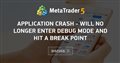 application crash - will no longer enter debug mode and hit a break point