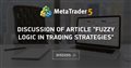 Discussion of article "Fuzzy Logic in trading strategies"