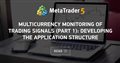 Multicurrency monitoring of trading signals (Part 1): Developing the application structure