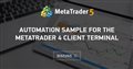 Automation sample for the MetaTrader 4 Client Terminal