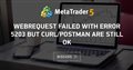 WebRequest failed with error 5203 but CURL/PostMan are still ok