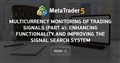 Multicurrency monitoring of trading signals (Part 4): Enhancing functionality and improving the signal search system
