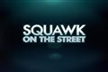 Squawk on the Street: Major Market News from the New York Stock Exchange - CNBC