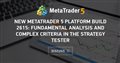 New MetaTrader 5 platform build 2615: Fundamental analysis and complex criteria in the Strategy Tester