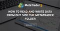 How to Read and write data from out side the metatrader folder