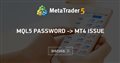 MQL5 password -> MT4 issue