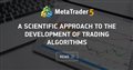 A scientific approach to the development of trading algorithms
