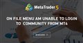 On File Menu am unable to Login to Community from MT4 On File Menu am unable to Login to Community from MT4