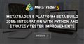 MetaTrader 5 platform beta build 2055: Integration with Python and Strategy Tester improvements