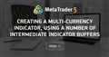 Creating a Multi-Currency Indicator, Using a Number of Intermediate Indicator Buffers