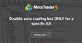 Disable auto trading but ONLY for a specific EA
