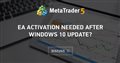 EA activation needed after Windows 10 update?