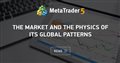 The market and the physics of its global patterns