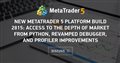 New MetaTrader 5 Platform build 2815: Access to the Depth of Market from Python, revamped Debugger, and Profiler improvements