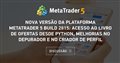 Nova versão da plataforma MetaTrader 5 build 2815: acesso ao livro de ofertas desde Python, melhorias no depurador e no criador de perfil