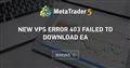New VPS error 403 failed to download EA