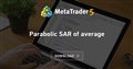 Parabolic SAR of average