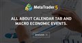 All about Calendar tab and Macro Economic Events.