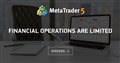 Financial operations are limited Financial operations are limited