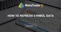 how to refresh symbol data