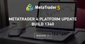 MetaTrader 4 Platform update build 1340