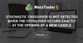 Stochastic Crossover is not detected when the crossover occurs exactly at the opening of a new candle