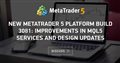 New MetaTrader 5 platform build 3081: Improvements in MQL5 services and design updates