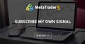 Subscribe my own signal Subscribe my own signal