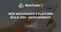 New MetaTrader 5 platform build 3091: Improvements