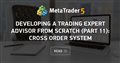 Developing a trading Expert Advisor from scratch (Part 11): Cross order system
