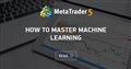 How to master Machine Learning