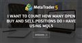 I Want to count how many open buy and sell positions do i have using mql5