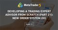 Developing a trading Expert Advisor from scratch (Part 21): New order system (IV) Developing a trading Expert Advisor from scratch (Part 21): New order system (IV)
