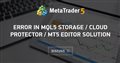 Error In MQL5 Storage / Cloud Protector / MT5 Editor Solution