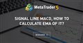 Signal Line MACD, how to calculate EMA of it?