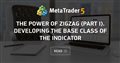 The power of ZigZag (part I). Developing the base class of the indicator