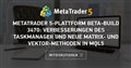 MetaTrader 5-Plattform Beta-Build 3470: Verbesserungen des Taskmanager und neue Matrix- und Vektor-Methoden in MQL5