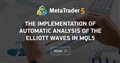 The Implementation of Automatic Analysis of the Elliott Waves in MQL5
