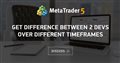 get difference between 2 devs over different timeframes get difference between 2 devs over different timeframes