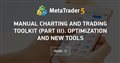 Manual charting and trading toolkit (Part III). Optimization and new tools