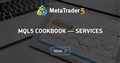 MQL5 Cookbook — Services