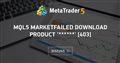 MQL5 Market	failed download product '******' [403]