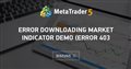 Error downloading market indicator demo (Error 403 - I don't know how to solve the same problem with my VPS